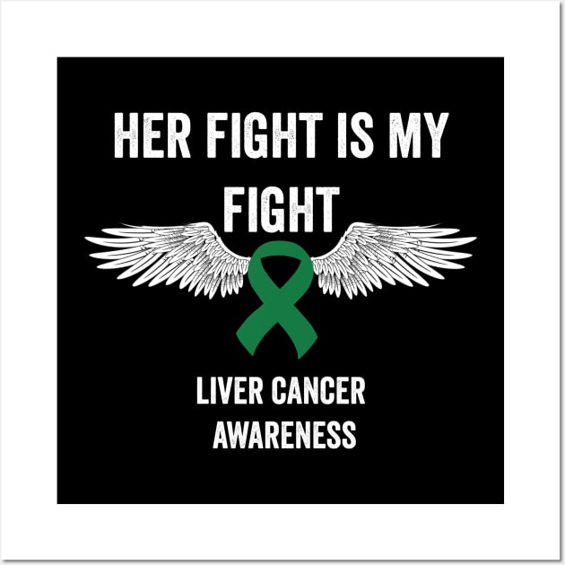 Her fight is my fight liver cancer support gift Wall Art by Merchpasha1